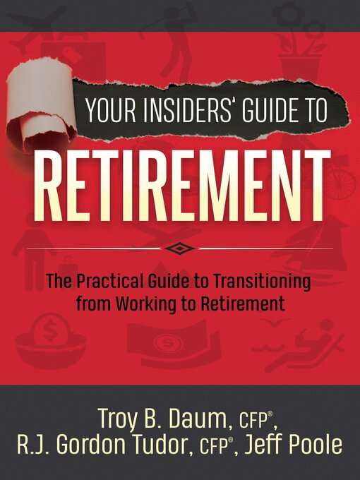 Title details for Your Insiders' Guide to Retirement by Troy B. Daum - Available